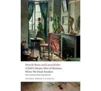 A Doll's House, Men of Honour, When We Dead Awaken