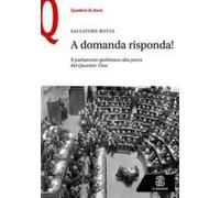 A Domanda Risposta! Il Parlamento Giolittiano Alla Prova Del Question Time