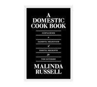A Domestic Cook Book: Containing a Careful Selection of Useful Receipts for the Kitchen
