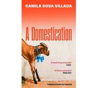 A Domestication - Camila Sosa Villada - Virago - ebook (ePub) - Livre