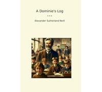 A Dominie's Log (Classic Books)
