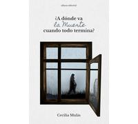 ¿A dónde va la Muerte cuando todo termina?