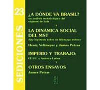 ¿A Dónde Vas Brasil? : La Dinámica Social Del Mst. Imperio Y Trabajo