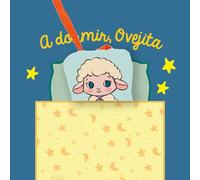 A dormir, Ovejita / Let’s Go to Sleep, Little Sheep