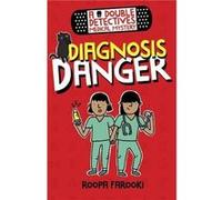A Double Detectives Medical Mystery Diagnosis Danger - Roopa Farooki - Oxford University Press - Livre en Anglais - Paperback Roopa FarookiRoopa Farooki (Auteur)