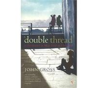 A Double Thread by John Gross Paperback Book John Gross (Auteur)