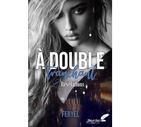 A double tranchant: Tome 2, Révélations