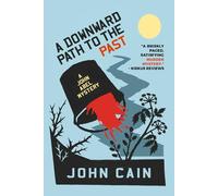 A Downward Path to the Past: A John Abel Mystery