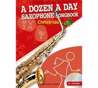 A Dozen A Day Alto Sax Songbook: Christmas