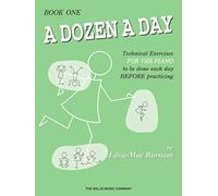 A Dozen a Day Book One Solo de Piano | Edna-Mae Burnam | Exercices d’échauffement progressifs pour la pratique quotidienne | Méthode de technique pour pianistes débutants et élèves de piano