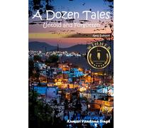 A Dozen Tales: Untold and Forgotten
