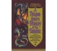 A Dragon-Lover's Treasury of the Fantastic