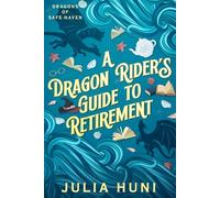A Dragon Rider's Guide to Retirement