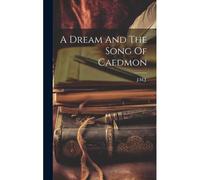 A Dream And The Song Of Caedmon