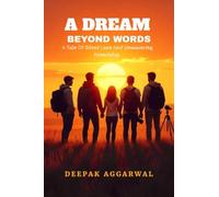 A DREAM BEYOND WORDS: A Tale of Silent Love and Unwavering Friendship