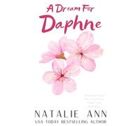 A Dream For Daphne: One-Night Stand Second Chance Small Town Romance