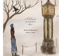 "A Dream in Winter’s Hue": A Poetic Story for Calm, Imagination, and Inspiration