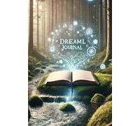 A Dream Journal for Recording Nighttime Stories and Symbolic Messages