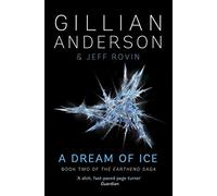 A Dream of Ice: Book 2 of The EarthEnd Saga (Volume 2)