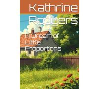 A Dream of Little Proportions