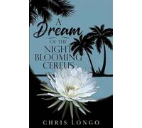 A Dream of the Night-Blooming Cereus