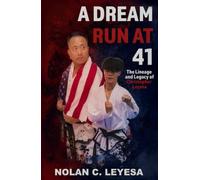 A Dream Run at 41: The Lineage and Legacy of Christopher Leyesa