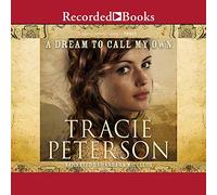 A Dream to Call My Own (The Brides of Gallatin County Series) [Import]