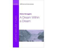 [(A Dream within a Dream: Vocal Score)] [Author: Debra Scroggins] published on (September, 2009)
