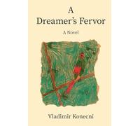 A Dreamer's Fervor