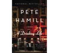A Drinking Life Pete Hamill (Auteur)