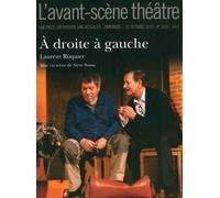 A Droite a Gauche - Laurent Ruquier - L'avant-Scene Theatre - broché - Revue