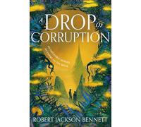 A Drop of Corruption: the gripping biopunk murder mystery sequel to The Tainted Cup