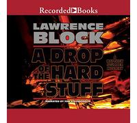 A Drop of Hard Stuff: A Novel (The Matthew Scudder Series) [Import]