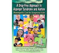 A Drug-Free Approach to Asperger Syndrome and Autism Ian Luepker, Judyth L. Reichenberg-ullman, Robert Ullman (Auteur)