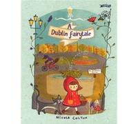 A Dublin Fairytale (Hardcover) Nicola Colton, (Auteur)