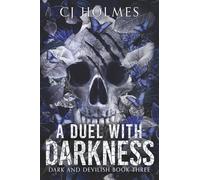 A Duel with Darkness