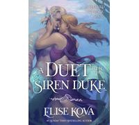 A Duet with the Siren Duke