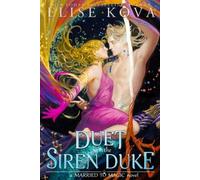 A Duet with the Siren Duke by Elise Kova [Paperback] NEUF