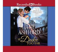 A Duke Too Far (The Way to a Lord's Heart Series) [Import]