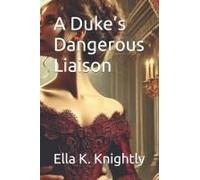 A Dukes Dangerous Liaison
