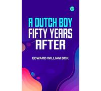 A Dutch Boy Fifty Years After