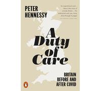 A Duty of Care: Britain Before and After Covid