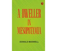 A Dweller in Mesopotamia