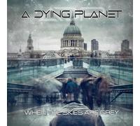 When The Skies are Grey