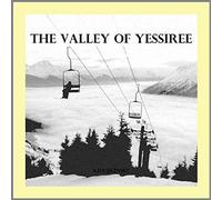A. Dyjecinski - The Valley of Yessiree