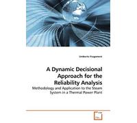 A Dynamic Decisional Approach For The Reliability Analysis