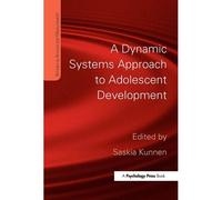 A Dynamic Systems Approach To Adolescent Development