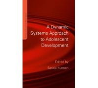 A Dynamic Systems Approach To Adolescent Development