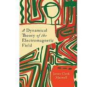 A Dynamical Theory Of The Electromagnetic Field