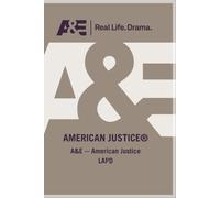 A&E-American Justice LAPD